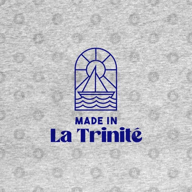 Made in La Trinité sur mer - Brittany Morbihan 56 BZH Mer by Tanguy44